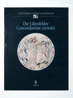 Die Lilienfelder Concordantiae Caritatis - Abt Ulrich von Lilienfeld