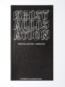 Kristallisation - Gedichte - Norbert Mussbacher OCist